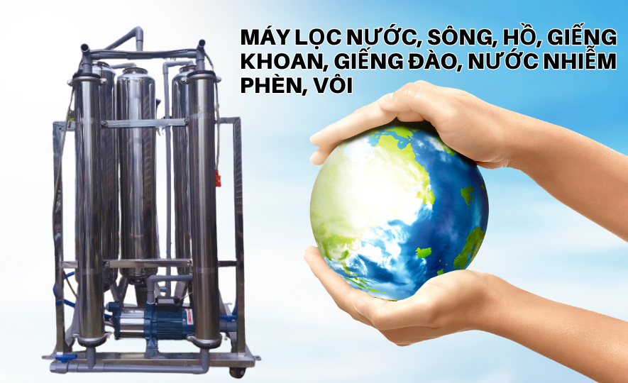Máy lọc nước Sông, Hồ, Giếng khoan, Giếng đào, Nhiễm phèn, Vôi